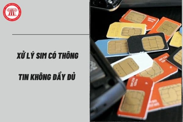 Doanh nghiệp phải có nghĩa vụ xử lý SIM có thông tin không đầy đủ, ngăn chặn tin nhắn rác, cuộc gọi rác, cuộc gọi lừa đảo từ 01/7/2024?