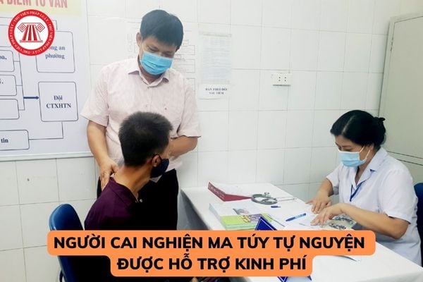 Người cai nghiện ma túy tự nguyện được hỗ trợ kinh phí? Các bước để cai nghiện ma túy như thế nào? 