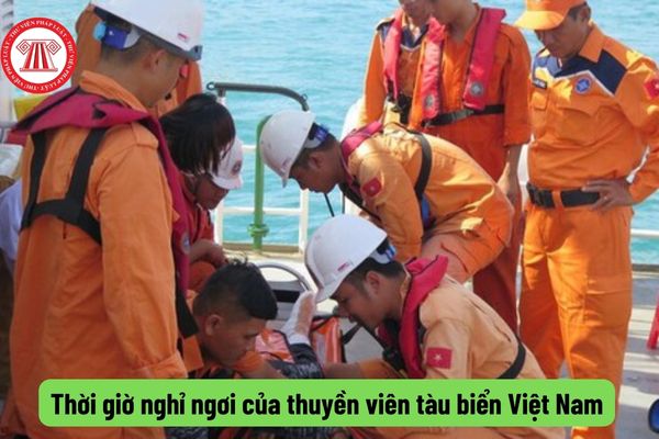 Thời giờ nghỉ ngơi thuyền viên tàu biển Việt Nam