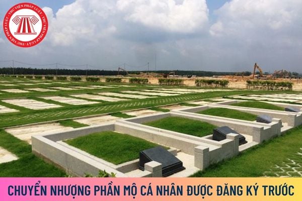 chuyển nhượng phần mộ cá nhân được đăng ký trước