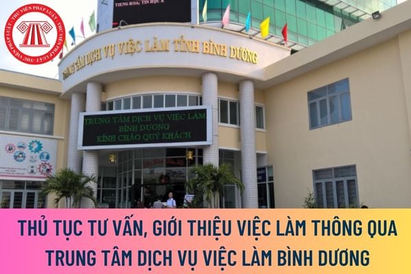 thủ tục tư vấn, giới thiệu việc làm thông qua trung tâm dịch vụ việc làm Bình Dương