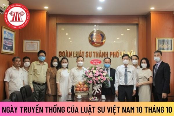 Ngày truyền thống của luật sư Việt Nam 10 tháng 10