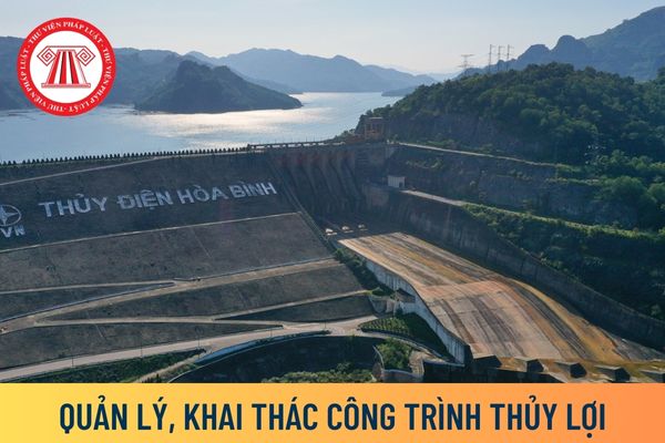 quản lý, khai thác công trình thủy lợi