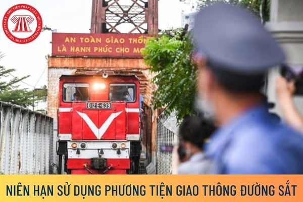 Niên hạn sử dụng phương tiện giao thông đường sắt