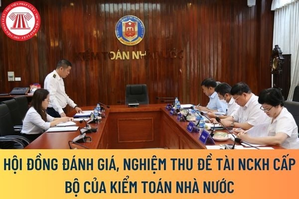 Hội đồng đánh giá, nghiệm thu đề tài NCKH cấp Bộ của Kiểm toán nhà nước