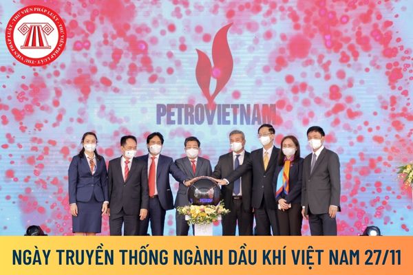 Ngày truyền thống ngành Dầu khí Việt Nam 27 tháng 11