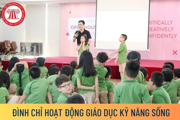 đình chỉ hoạt động giáo dục kỹ năng sống