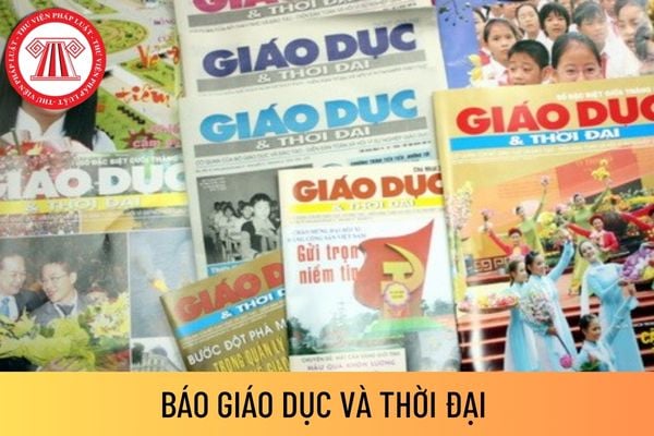 báo giáo dục và thời đại