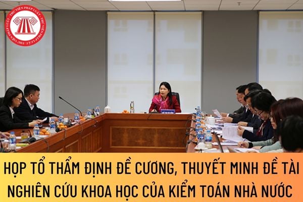 Tổ thẩm định đề cương, thuyết minh đề tài nghiên cứu khoa họ