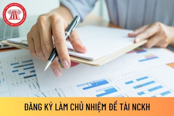 đăng ký làm chủ nhiệm đề tài nghiên cứu khoa học