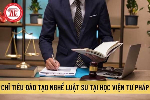 Học viện Tư pháp đưa ra chỉ tiêu đào tạo nghề luật sư là 2000 người/năm trong giai đoạn 2022-2025? 