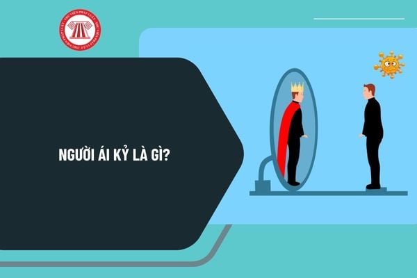 Người ái kỷ là gì? Biểu hiện của người ái kỷ? Khám sức khỏe định kỳ cho người lao động có khám tâm thần không?