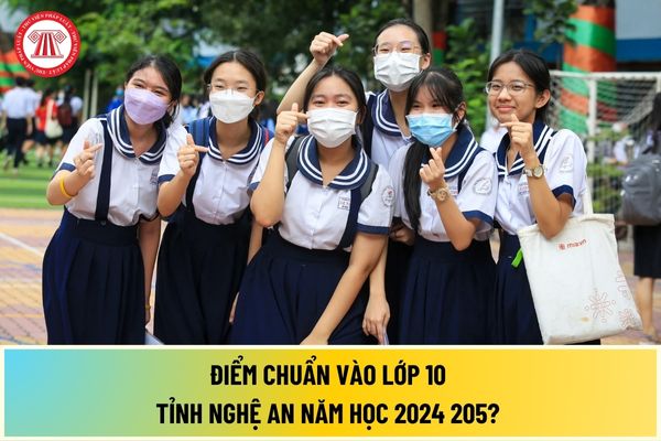 Điểm chuẩn lớp 10 Nghệ An 2024? Kết quả tuyển sinh lớp 10 năm 2024 2025 tỉnh Nghệ An ra sao?