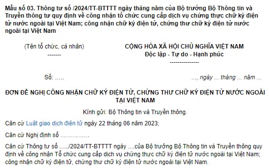  Đơn đề nghị công nhận chữ ký điện tử, chứng thư chữ ký điện tử nước ngoài tại Việt Nam