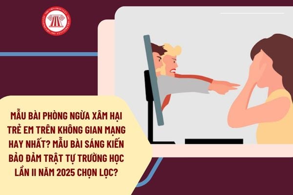 Mẫu bài Phòng ngừa xâm hại trẻ em trên không gian mạng hay nhất?