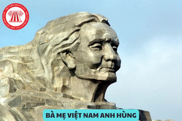 Mức tiền thưởng danh hiệu Bà mẹ Việt Nam anh hùng khi tăng lương cơ sở lên 2,34 triệu là bao nhiêu?