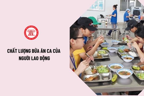 Nghị quyết của Ban Chấp hành Tổng Liên đoàn Lao động Việt Nam về “Chất lượng bữa ăn ca của người lao động” được ban hành năm nào?