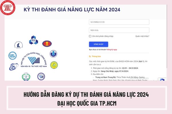 Hướng dẫn đăng ký dự thi đánh giá năng lực 2024 đại học Quốc gia TP.HCM như thế nào? Có bao nhiêu bước để hoàn tất đăng ký dự thi DGNL?