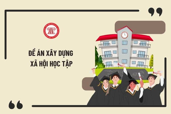 Thực hiện Đề án Xây dựng xã hội học tập thì kinh phí có được huy động từ các nguồn tài trợ bên ngoài không?