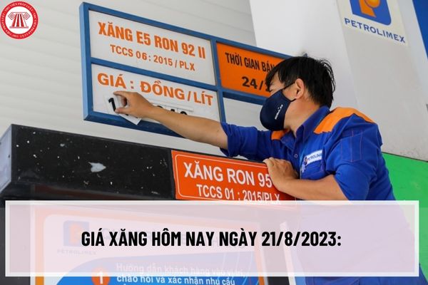 Giá xăng hôm nay ngày 21/8/2023: Giá xăng tiếp tục tăng mạnh? Giá xăng tăng lên hơn 24.000 đồng/lít?