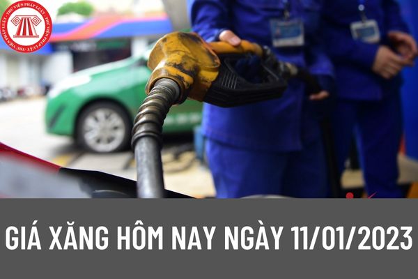 Giá xăng hôm nay ngày 11/01/2023: Giá xăng được giữ nguyên, giá dầu giảm sau cách đây 8 ngày? 