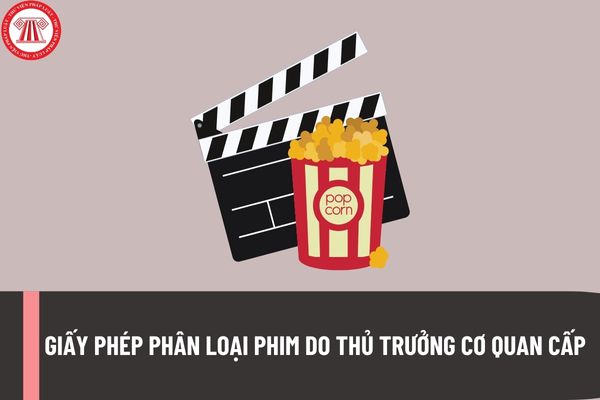 Mấu giấy phép phân loại phim do thủ trưởng cơ quan cấp giấy phép được quy định như thế nào?