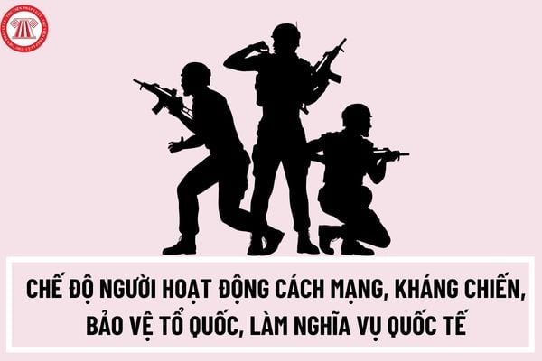 Thủ tục công nhận và giải quyết chế độ người hoạt động cách mạng, kháng chiến, bảo vệ tổ quốc, làm nghĩa vụ quốc tế bị địch bắt tù, đày ra sao?