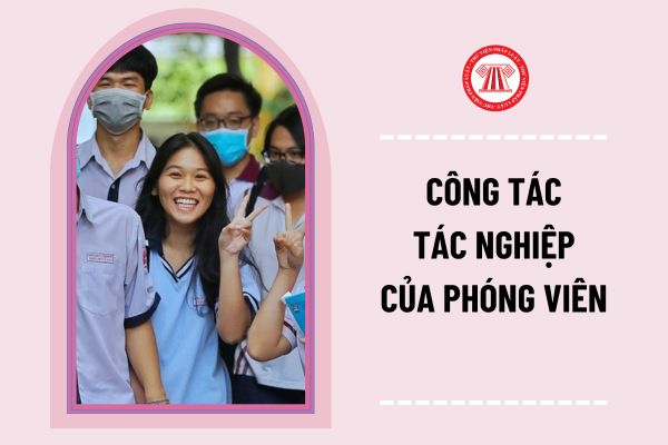 Hướng dẫn công tác tác nghiệp của phóng viên Báo, Đài tại các Điểm thi, khảo sát tuyển sinh đầu cấp và kỳ thi tốt nghiệp THPT  2023 tại TP Hồ Chí Minh?