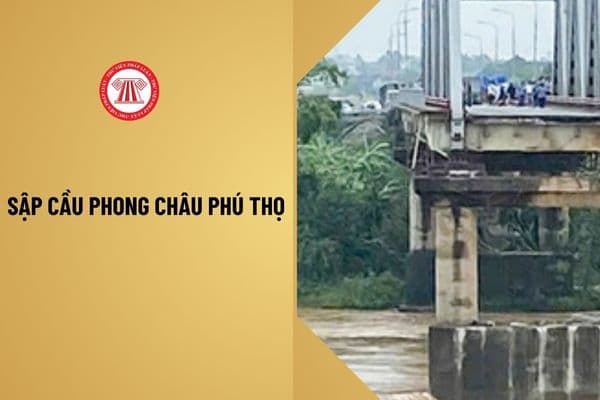 Sập cầu Phong Châu Phú Thọ: Số người chết, danh sách sơ bộ nạn nhân mất tích, bị thương cập nhật?