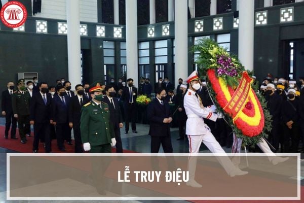 Lễ truy điệu là gì? Quy định về lễ truy điệu cấp cao như thế nào? Ai được làm lễ truy điệu cấp cao?