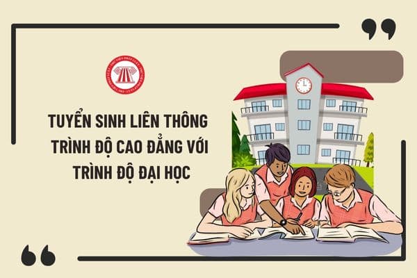 Tuyển sinh liên thông trình độ cao đẳng với trình độ đại học được thực hiện theo các phương thức thi tuyển?