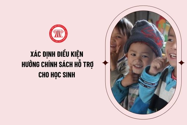 Xác định điều kiện hưởng chính sách hỗ trợ cho học sinh theo nhà ở thực hay nhà ở theo hộ khẩu thường trú?