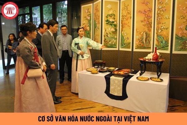 CƠ SỞ VĂN HÓA NƯỚC NGOÀI TẠI VIỆT NAM