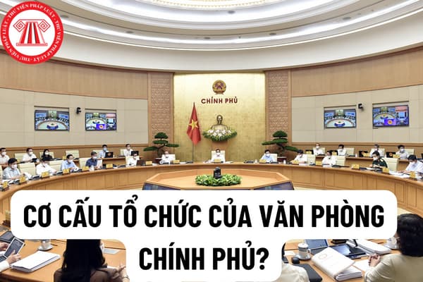 Trung tâm tin học không còn thuộc cơ cấu tổ chức của Văn phòng Chính phủ từ 10/10/2022? Chính phủ bổ sung nhiệm vụ nào mới cho Văn phòng Chính phủ?