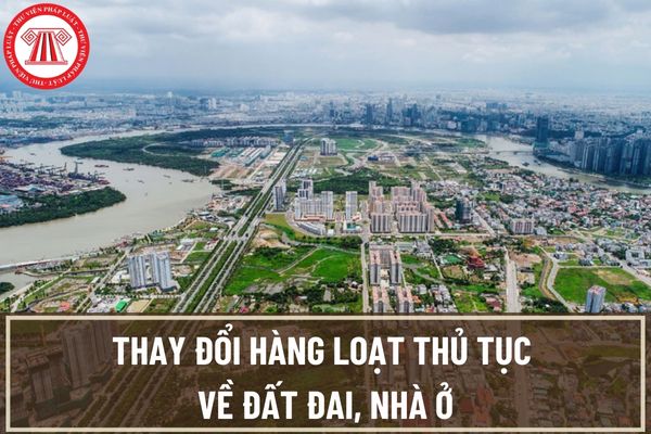 Thay đổi hàng loạt thủ tục về đất đai, nhà ở do bỏ sổ hộ khẩu giấy, sổ tạm trú giấy từ 01/01/2023?