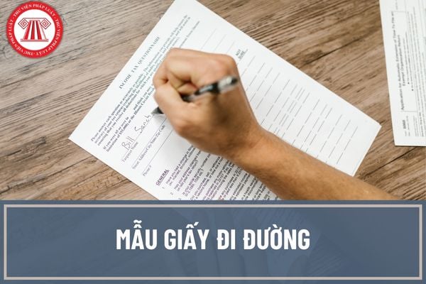 Mẫu giấy đi đường và hướng dẫn cách ghi giấy đi đường dành cho kế toán doanh nghiệp mới nhất?