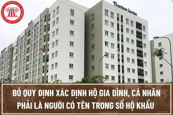 Bỏ quy định xác định hộ gia đình, cá nhân phải là người có tên trong sổ hộ khẩu hoặc sổ tạm trú trong quản lý nhà ở xã hội? (Hình từ Internet)