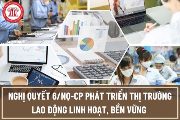 Nghị quyết 6/NQ-CP năm 2023: Phát triển thị trường lao động linh hoạt, bền vững và hội nhập với mục tiêu duy trì tỷ lệ thất nghiệp mức dưới 3% năm 2023?