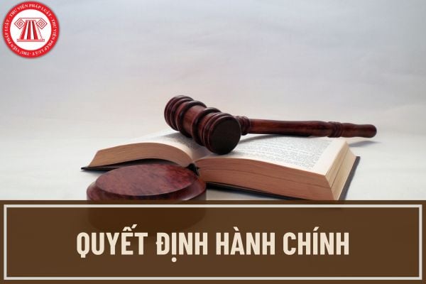 Quyết định hành chính nhà nước là gì?
