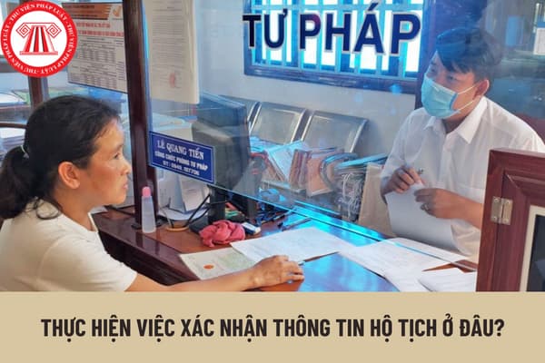 Thực hiện việc xác nhận thông tin hộ tịch ở đâu? Hồ sơ thực hiện xác nhận thông tin hộ tịch trực tiếp bao gồm những gì?