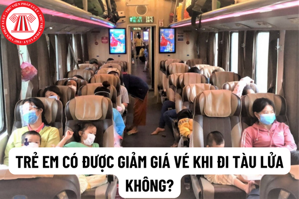 Trẻ em có được giảm giá vé khi đi tàu lửa không? Trường hợp hành khách bị nhỡ tàu lửa được xử lý như thế nào?