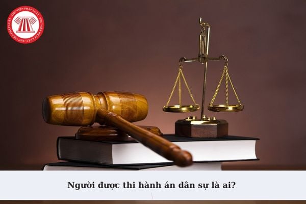 Người được thi hành án dân sự là ai? Có đình chỉ thi hành án khi người được thi hành án dân sự chết không?