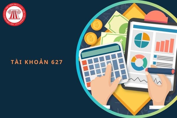 Tài khoản 627 - Chi phí sản xuất chung có bao nhiêu tài khoản cấp 2?