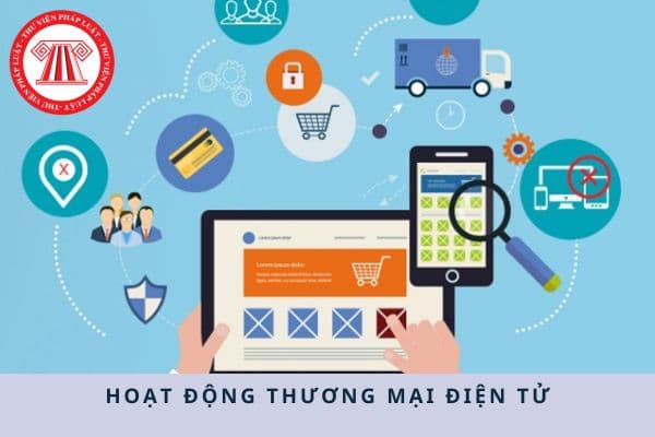 Hoạt động thương mại điện tử là gì? Cá nhân kinh doanh trong hoạt động thương mại điện tử có phải chịu thuế TNCN không?