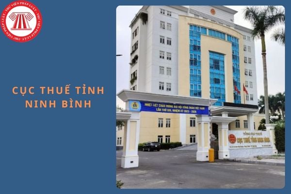 Cục thuế Tỉnh Ninh Bình sáp nhập vào đâu? Trụ sở chính ở đâu?