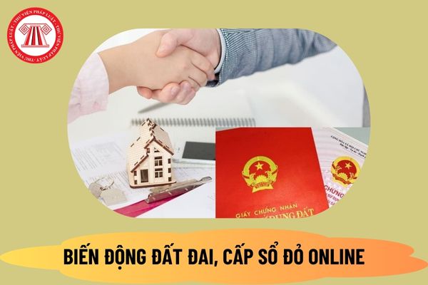 Chính thức đăng ký biến động đất đai, cấp sổ đỏ online từ 1 8 2024 theo Nghị định 101 thế nào?