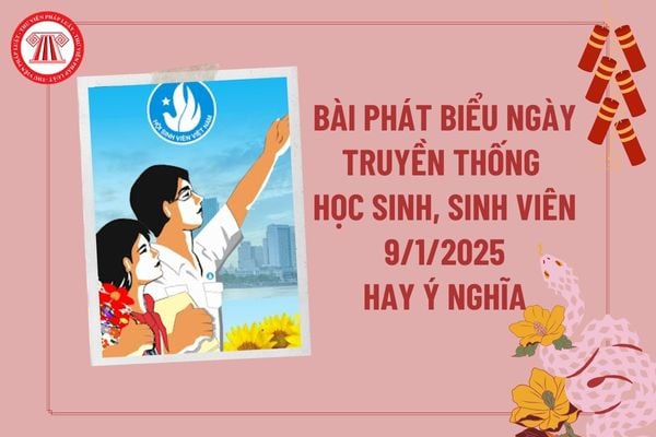 Bài phát biểu ngày truyền thống học sinh sinh viên 9 1 2025 hay ý nghĩa? Hội Sinh viên Việt Nam là gì? 