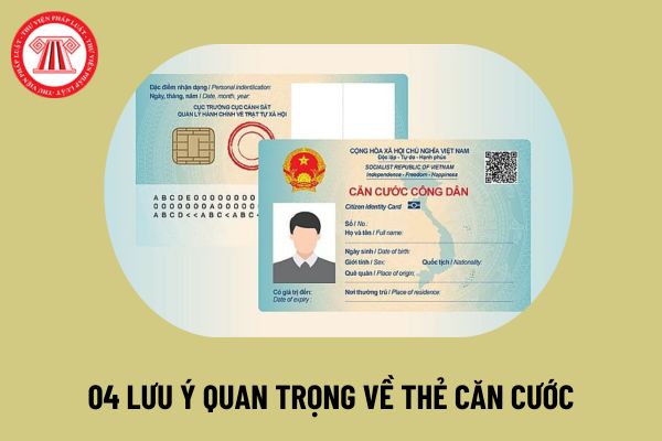 4 lưu ý quan trọng về Thẻ Căn cước mà người dân cần biết? Thời hạn cấp thẻ căn cước, nơi cấp thẻ căn cước thế nào?