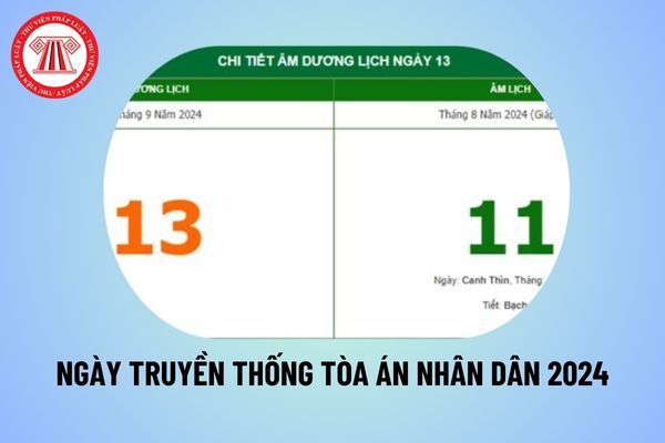 Ngày truyền thống Tòa án nhân dân 2024 ngày nào, thứ mấy? Ngày truyền thống Tòa án nhân dân 2024 là kỷ niệm mấy năm?