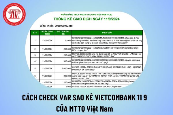 Cách check var sao kê Vietcombank 11 9 MTTQ Việt Nam tiền ủng hộ đồng bào miền Bắc bị lũ lụt thế nào?